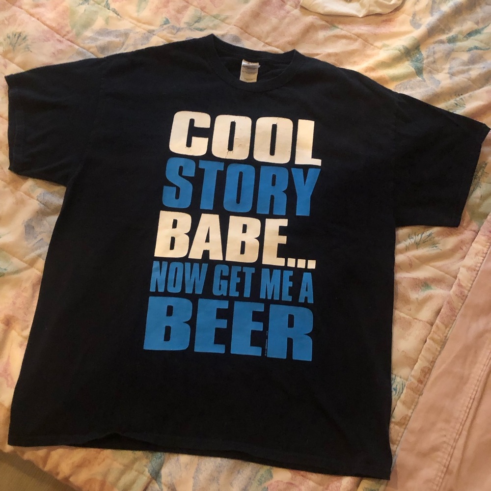 Y2K Novelty “Cool Story Babe… Now Get Me A Beer” Tee - Black